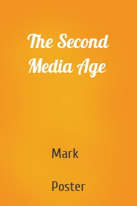 The Second Media Age