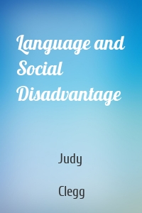 Language and Social Disadvantage