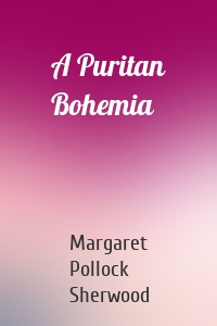 A Puritan Bohemia