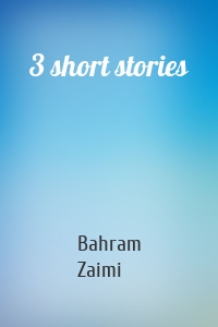 3 short stories
