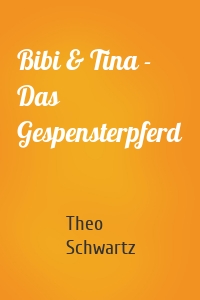 Bibi & Tina - Das Gespensterpferd