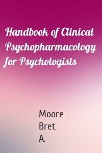 Handbook of Clinical Psychopharmacology for Psychologists