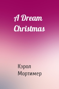 A Dream Christmas