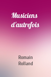 Musiciens d'autrefois