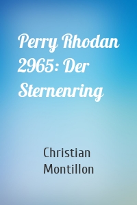 Perry Rhodan 2965: Der Sternenring