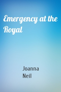 Emergency at the Royal