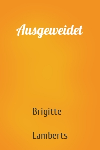 Ausgeweidet