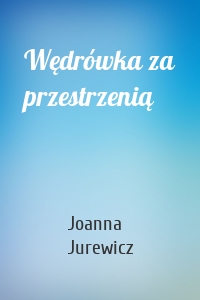 Wędrówka za przestrzenią