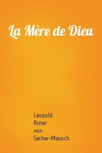 La Mère de Dieu
