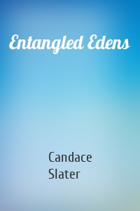 Entangled Edens