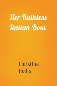 Her Ruthless Italian Boss