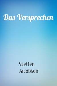 Das Versprechen