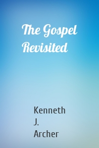 The Gospel Revisited