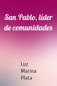 San Pablo, líder de comunidades