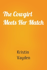 The Cowgirl Meets Her Match