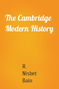 The Cambridge Modern History