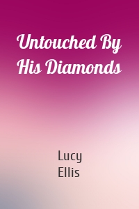 Untouched By His Diamonds