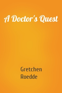 A Doctor's Quest