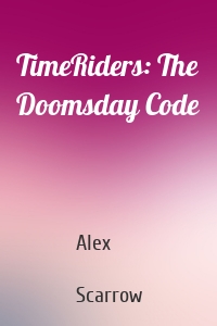 TimeRiders: The Doomsday Code