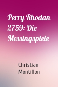 Perry Rhodan 2759: Die Messingspiele