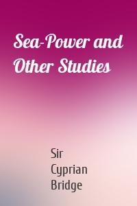 Sea-Power and Other Studies