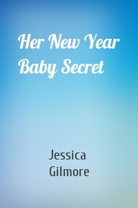 Her New Year Baby Secret