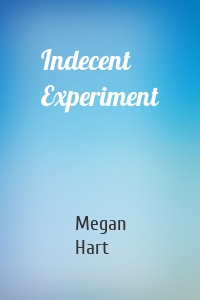 Indecent Experiment