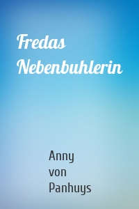 Fredas Nebenbuhlerin