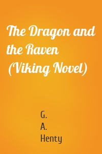 The Dragon and the Raven (Viking Novel)