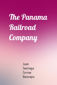 The Panama Railroad Company