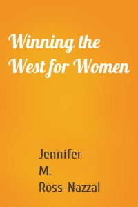 Winning the West for Women