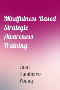 Mindfulness-Based Strategic Awareness Training