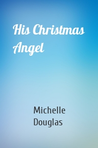 His Christmas Angel