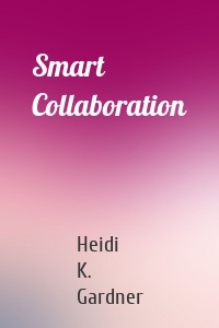 Smart Collaboration