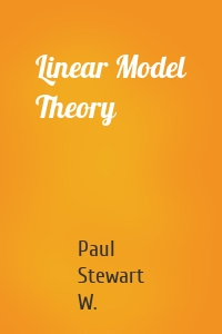 Linear Model Theory