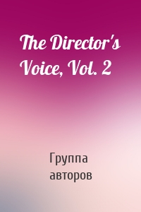The Director's Voice, Vol. 2