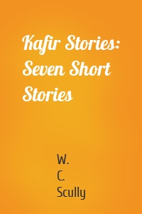 Kafir Stories: Seven Short Stories