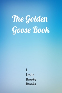 The Golden Goose Book
