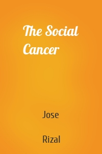 The Social Cancer