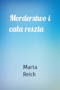 Morderstwo i cała reszta