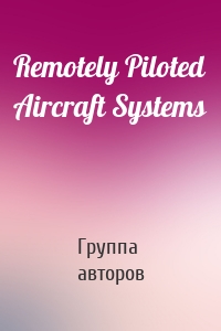 Remotely Piloted Aircraft Systems