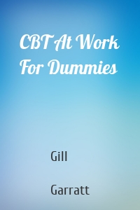 CBT At Work For Dummies