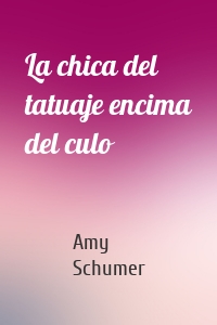 La chica del tatuaje encima del culo