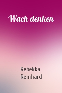 Wach denken