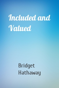 Included and Valued