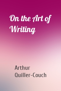 On the Art of Writing