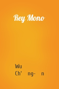 Rey Mono