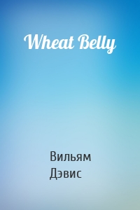 Wheat Belly