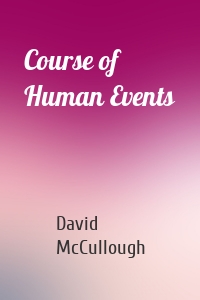 Course of Human Events