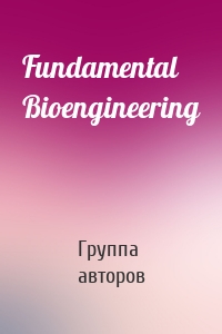 Fundamental Bioengineering